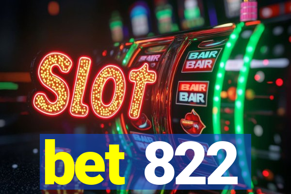 bet 822